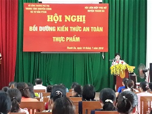 Hội LHPN huyện Thanh Ba phối hợp tổ chức Hội nghị tập huấn bồi dưỡng kiến thức về an toàn thực phẩm năm 2018 